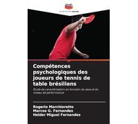 Compétences psychologiques des joueurs de tennis de table brésiliens: Étude de caractérisation en fonction du sexe et du niveau de performance