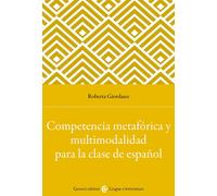 Competencia metafórica y multimodalidad para la clase de español - Giordan...