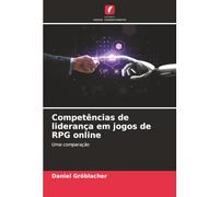 Competências de liderança em jogos de RPG online: Uma comparação