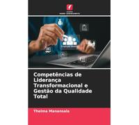 Competências de Liderança Transformacional e Gestão da Qualidade Total