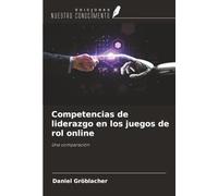 Competencias de liderazgo en los juegos de rol online: Una comparación