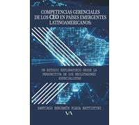 Competencias gerenciales de los CEO en países emergentes latinoamericanos: Un estudio exploratorio desde la perspectiva de los reclutadores especialistas