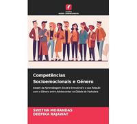 Competências Socioemocionais e Género: Estado da Aprendizagem Social e Emocional e a sua Relação com o Género entre Adolescentes na Cidade de Vadodara
