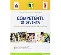 Competenti si diventa. Per la Scuola elementare. Con espansione online