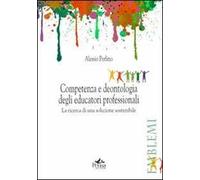Competenza e deontologia degli educatori professionali. La ricerca di una soluzione sostenibile