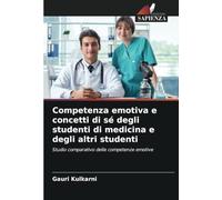 Competenza emotiva e concetti di sé degli studenti di medicina e degli altri studenti: Studio comparativo delle competenze emotive