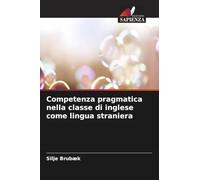 Competenza pragmatica nella i inglese come lingua straniera