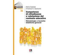 Competenze di cittadinanza e valutazione del contesto educativo. Metodologie e tecniche didattiche generali