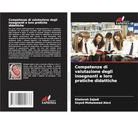 Competenze di valutazione degli insegnanti e loro pratiche didattiche