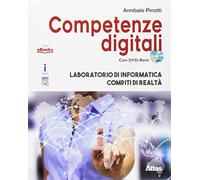 Competenze digitali. Laboratorio di informatica-Compiti di realtà. Per la Scuola media. Con e-book. Con espansione online