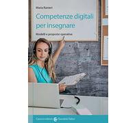 Competenze digitali per insegnare. Modelli e proposte operative