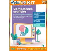 COMPETENZE GRAFICHE 2ED - PROGETTAZIONE MULTIMEDIALE VOLUME 2 BIENNIO (LDM) (9788808920331) - Libro Scolastico + Kit Scuola con Copertine Rebillo