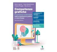 COMPETENZE GRAFICHE 2ED - PROGETTAZIONE MULTIMEDIALE VOLUME 2 BIENNIO (LDM) - (9788808920331) + Materiali didattici - Rebillo