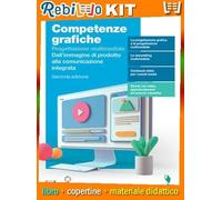 COMPETENZE GRAFICHE 2ED - PROGETTAZIONE MULTIMEDIALE VOLUME 5 ANNO (LDM) (9788808531766) - Libro Scolastico + Kit Scuola con Copertine Rebillo