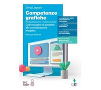 Competenze grafiche. Progettazione multimediale. Per il 5° anno delle Scuole superiori. Con e-book. Con espansione online (Vol. 5)
