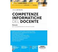 COMPETENZE INFORMATICHE DEL DOCENTE. MANUALE PER LA PREPARAZIONE AI CONCORSI SCU