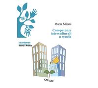 Competenze interculturali a scuola - Milani Marta