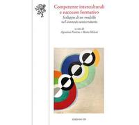 Libri Competenze Interculturali E Successo Formativo. Sviluppo Di Un Modello Nel