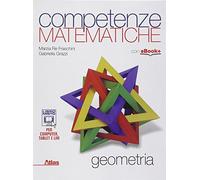 Competenze matematiche. Geometria. Per le Scuole superiori