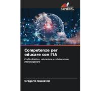 Competenze per educare con l'IA: Profilo didattico, valutazione e collaborazione interdisciplinare