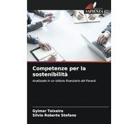 Competenze per la sostenibilità: Analizzate in un istituto finanziario del Paraná