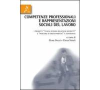 Competenze professionali e rappresentazioni sociali del lavoro. I progetti «tuscia integra relatium distretti» e «percorsi di orientamento» a confronto