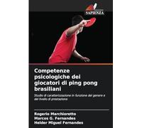 Competenze psicologiche dei giocatori di ping pong brasiliani: Studio di caratterizzazione in funzione del genere e del livello di prestazione