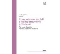 Competenze sociali e comportamenti prosociali. Percorsi didattici