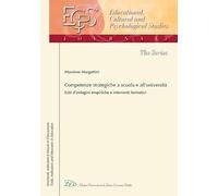 Competenze strategiche a scuola e all’Università. Esiti d’indagini empiriche e interventi formativi