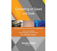 Competing on Speed and Scale