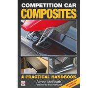 Competition Car Composites: A Practical Handbook (Revised 2nd Edition)