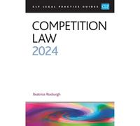 Roxburgh Beatrice Roxburgh Competition Law 2024 (Tascabile)