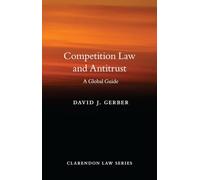 Competition Law and Antitrust: A Global Guide