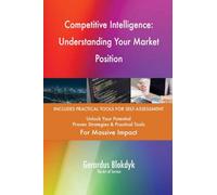 Competitive Intelligence: Understanding Your Market Position
