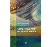 Competitive Math for Middle School: Algebra, Probability, and Number Theory