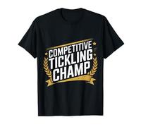 Competitive Tickling Champ Solleticare Le risate - Maglietta