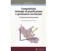 Competitività, strategie di pianificazione e governance territoriale. Il sistema economico pontino