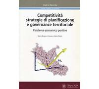 Competitività, strategie di pianificazione e governance territoriale. Il sistema economico pontino