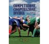 Competizione, cooperazione, invidia