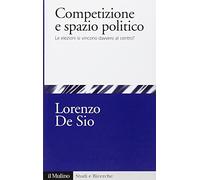 Competizione e spazio politico. Le elezioni si vincono davvero al centro?