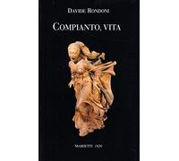 Compianto, vita
