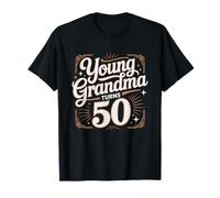 Compiere 50 Giovane Nonna Umorismo Compleanno Maglietta