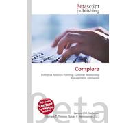 Compiere: Enterprise Resource Planning, Customer Relationship Management, Adempiere