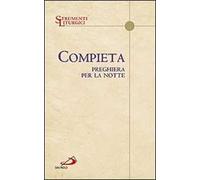 Compieta. Preghiera per la notte