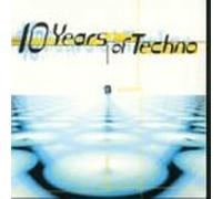 Compilation - 10 Years of Techno