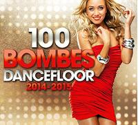 Compilation - 100 Bombes Dancefloor 2014-2015