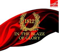 Compilation - 1812 In The Blaze Of Glory