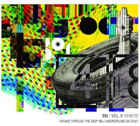 Compilation - 391 Vol.6 Veneto Voyage Through The Deep 80S Underground