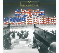 Compilation - 6/06/44 Le Retour De La Liberté - Hommage Aux Héros