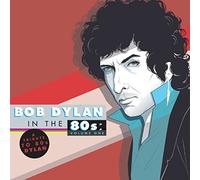 Various Artists Bob Dylan in the 80s: A Tribute to 80s Dylan - Volume 1 (CD)